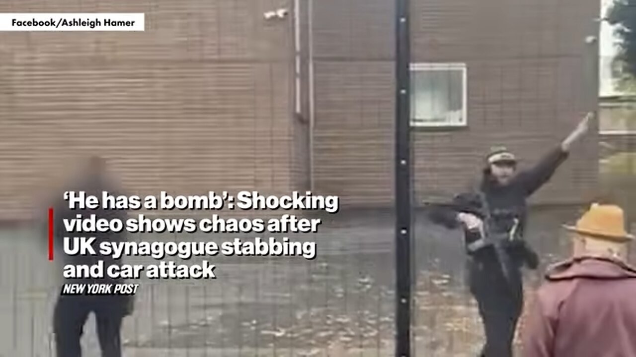 ‘He has a BOMB’: Shocking video shows chaos after UK synagogue stabbing and car attack