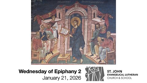 Wednesday of Epiphany 2 — January 21, 2026