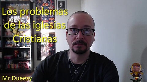 Los problemas de las iglesias Cristianas
