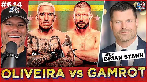 Oliveira vs Gamrot Preview | with Guest Brian Stann | WEIGHiNG IN #613