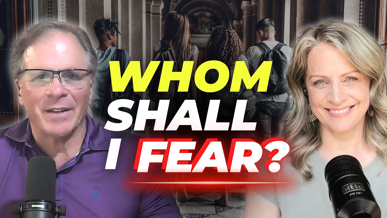 Whom Shall I Fear? Examining Courage in the Christian Faith with Heidi St. John