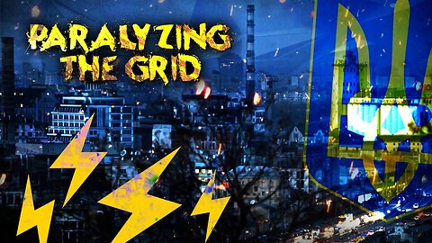 Paralyzing The Grid: Russia’s Sustained Assault On Ukraine’s Energy System