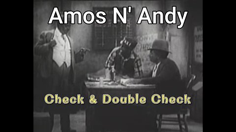 Check and Double Check (1930) Classic Comedy Featuring Amos ’n’ Andy