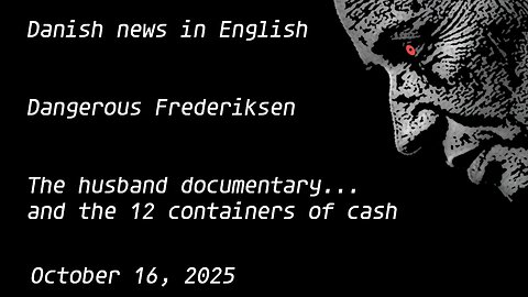 Danish News in English - The husband documentary and the 12 containers of cash