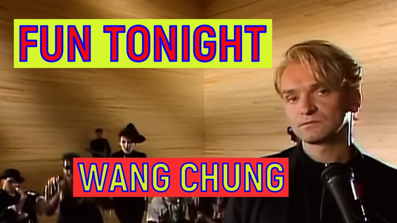 Everyone Have Fun Tonight – Wang Chung