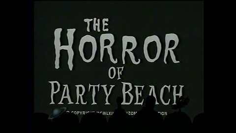 The Horror Of Party Beach