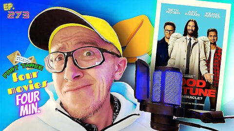 Ep. 273 FOUR MOVIES, FOUR MINUTES! Pt. 3/4 TERRIBLE FORTUNES with 'Good Fortune'! Where's Neo!?