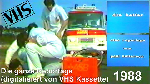 die helfer, eine reportage von paul huttarsch 🇩🇪 (1988) {Originaldatei}