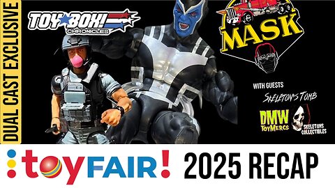 Toy Fair 2025 Aftermath: Biggest Reveals Crossover w/ Skeleton Tomb | Toy Box Chronicles