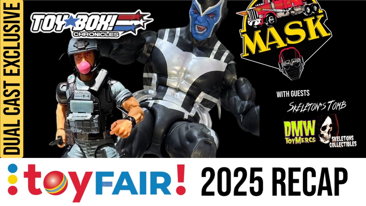 Toy Fair 2025 Aftermath: Biggest Reveals Crossover w/ Skeleton Tomb | Toy Box Chronicles