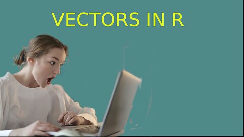 Move Seamless from Excel to R - 3 (Vectors)