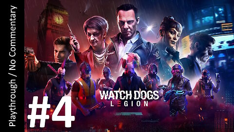 👨‍💻Watch Dogs: Legion (Part 4) playthrough