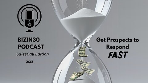 Get All Prospects to Respond FAST: Top Sales Pro Reveals How (2:32)
