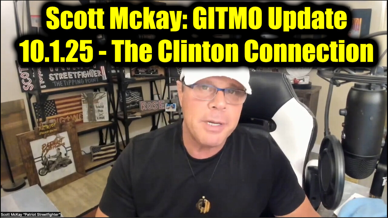 Scott Mckay: GITMO Update 10.1.2025 - The Clinton Connection