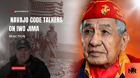 NativeReacts as Marine Reacts To Iwo Jima Heroes: Navajo Code Talkers | ‪@NativeReacts‬