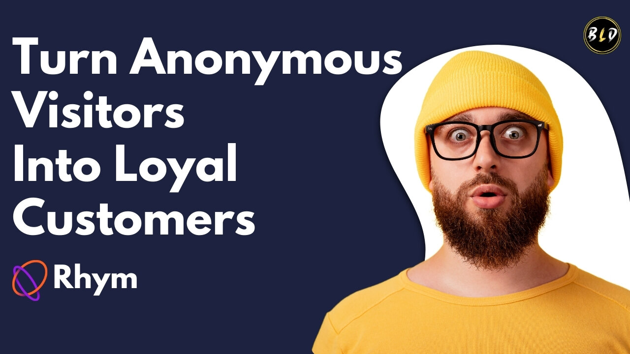 Turn Anonymous Visitors Into Loyal Customers | Rhym Lifetime Deal