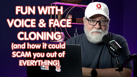 Have FUN with VOICE & FACE CLONING (before its used to SCAM you out of EVERYTHING)