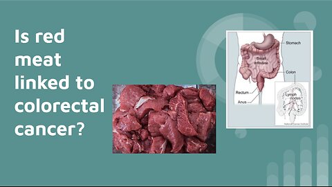 EP25 - Is red meat linked to colorectal cancer?