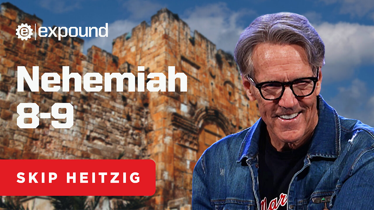 Nehemiah 8-9 | Skip Heitzig
