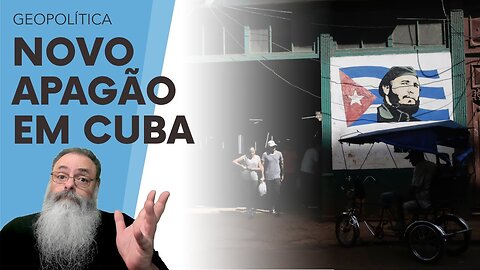 CUBA sofre o QUARTO GRANDE APAGÃO TOTAL em SEIS MESES： HOSPITAIS e LOJAS sem LUZ, HOTEIS tem LUZ