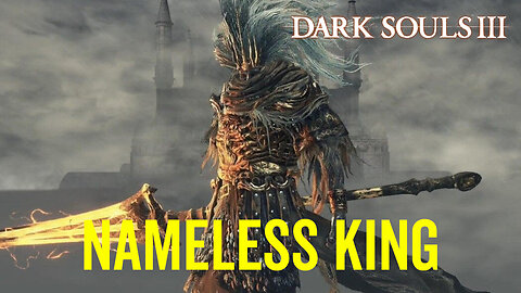 Nameless King - Dark Souls 3 Boss Fight