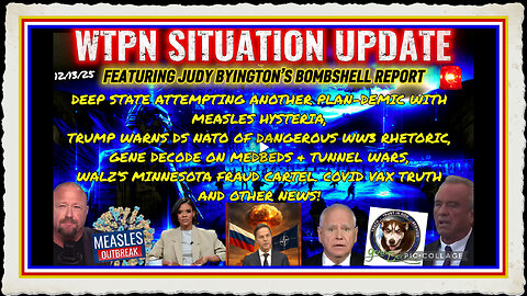 WTPN SITUATION UPDATE FEATURING RESTORED REPUBLIC 12 13 25