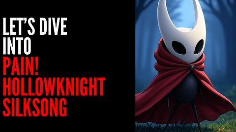 Playing Silksong for the first time!