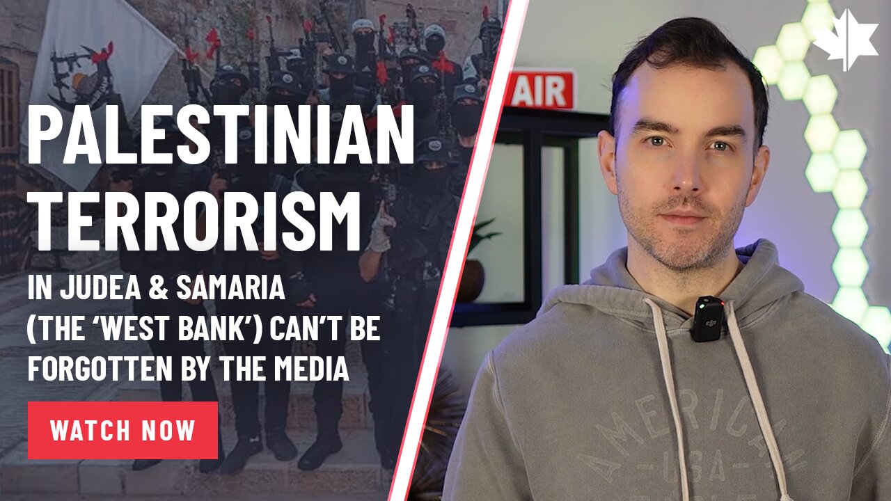 Palestinian Terrorism In Judea & Samaria (West Bank) Can’t Be Forgotten By The Media