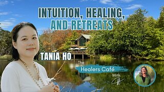 Intuition, Healing, and Retreats with Tania Ho & Manon on The Healers Café