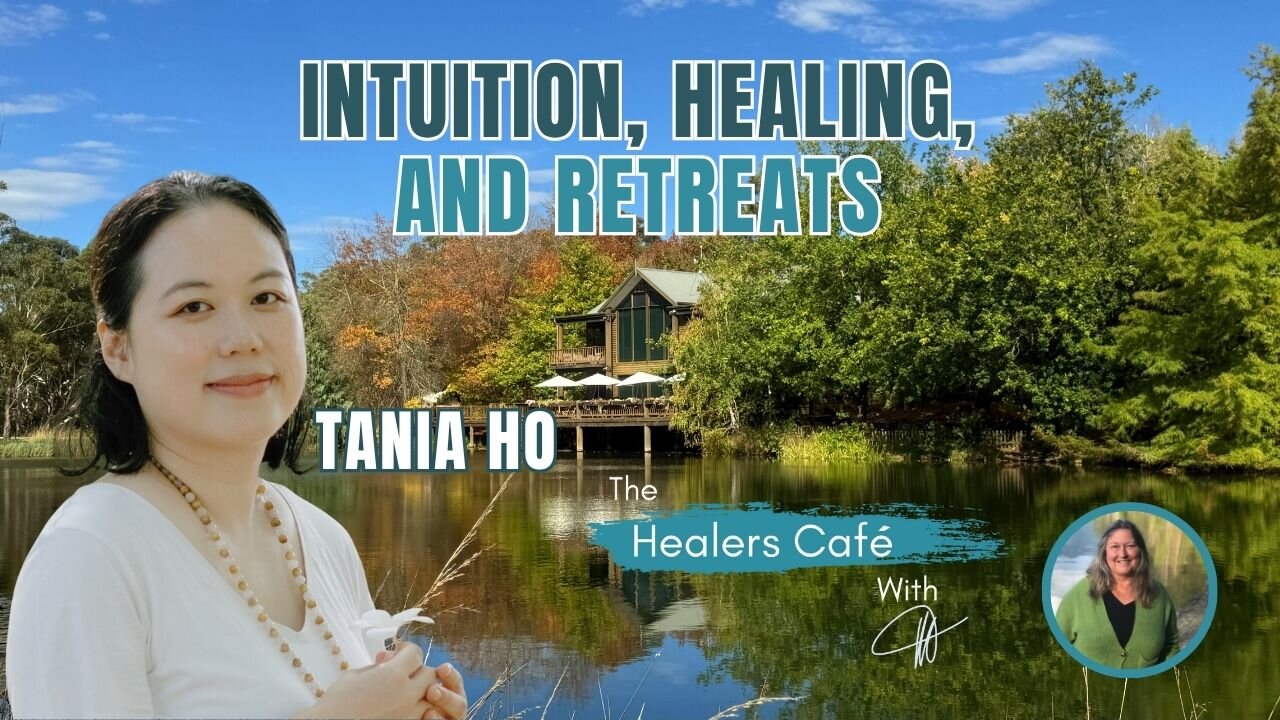 Intuition, Healing, and Retreats with Tania Ho & Manon on The Healers Café