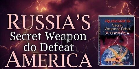 Bill Schnoebelen - Russia's Secret Weapon to defeat America (scalar waves)