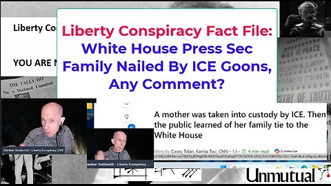 Liberty Fact File: White House Press Sec's Own Family Hit by ICE
