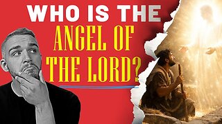 Who is the Angel of the LORD? Hidden Appearances of Jesus in the Old Testament