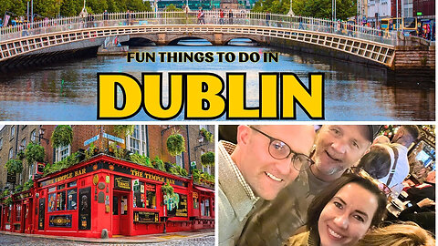 17 Fun Things to Do in Dublin, Ireland for First-time Visitors