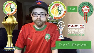 RSR8: Senegal 1-0 Morocco 2025 Africa Cup Of Nations Final Review!