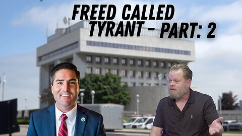 Freed Called Tyrant Part 2