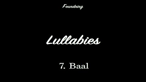 Lullabies (2005) - 7. Baal