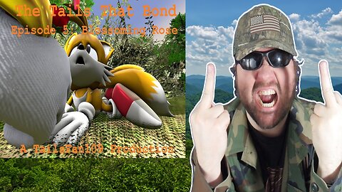 The Tails That Bond Episode 5: Blossoming Rose (Sonic SFM) (TF109) - Reaction (BBT)