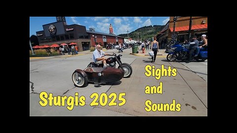 Sturgis 2025 Main Street Sturgis Sights and Sounds