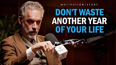 Jordan Peterson: Fix Yourself Before It's Too Late