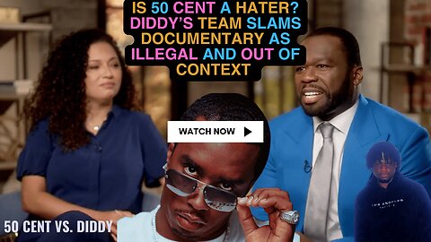 Diddy's Team Blasts 50 Cent Over Unauthorized Documentary