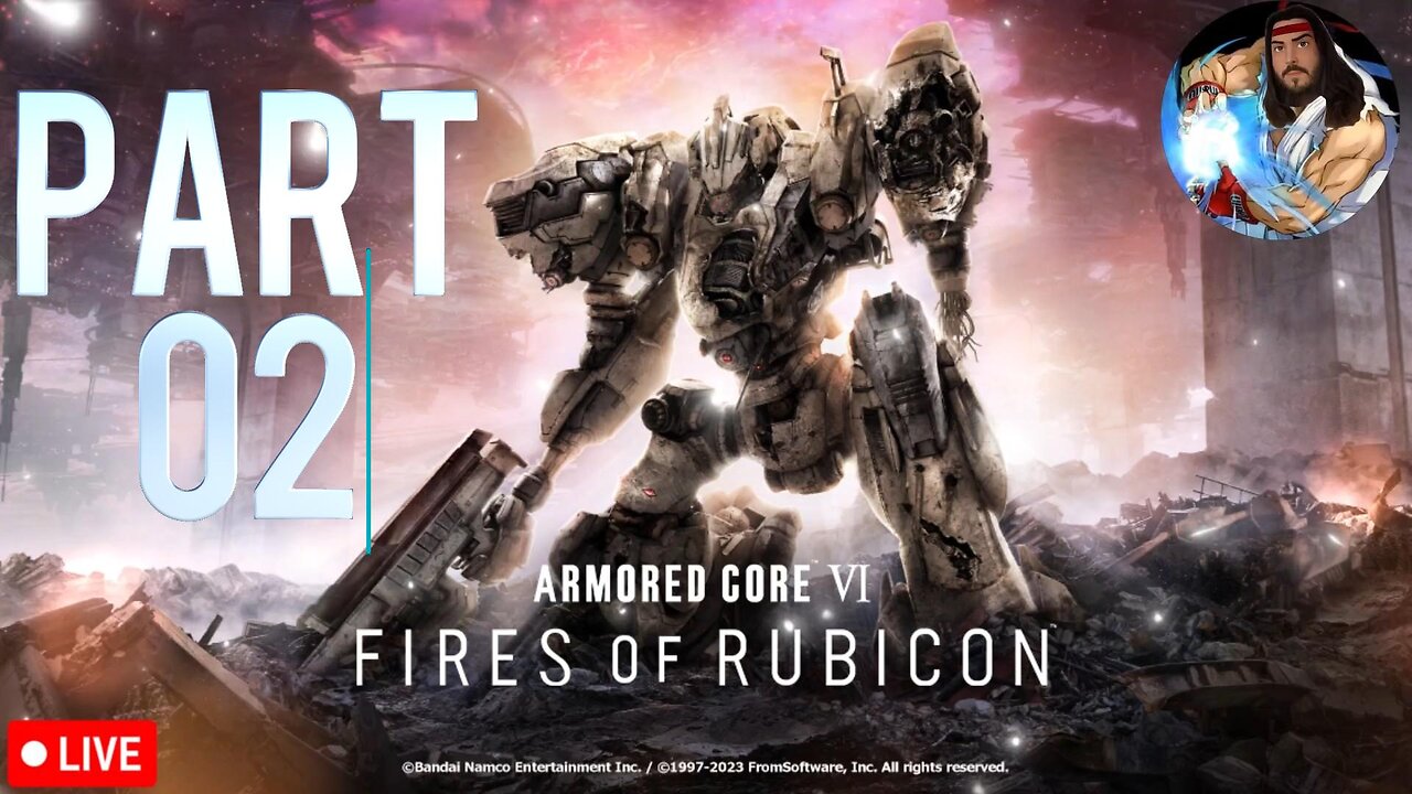 Armored Core 6 | Part 02: I'm Basically a Dreadnought