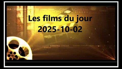 Les films du jour = 2025-10-02
