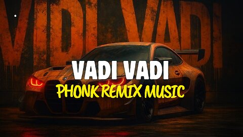 Vadi Vadi Nattukatta phonk Mix Music