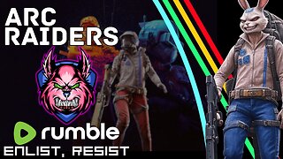 ARC Raiders - What??? A Monday Stream??? LETS GET TO TOPSIDE!!