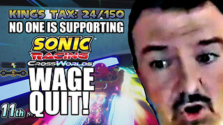 DSP WAGE QUITS Sonic Racing CrossWorlds After Getting Only $24 of Support After 30 Minutes! 10-08-25