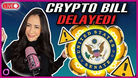 WARNING Crypto Bill RESCHEDULED before SHUTDOWN & Is Bitcoin's Crucial Support About to BREAK?