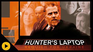 Hunter's Laptop - Requiem for Ukraine (2024)