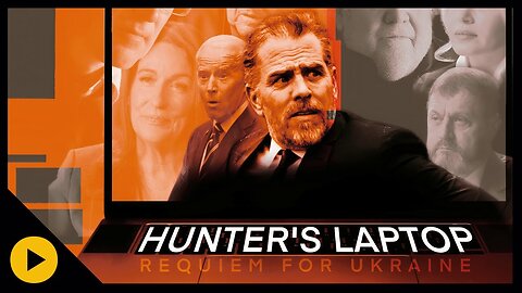Hunter's Laptop - Requiem for Ukraine (2024)
