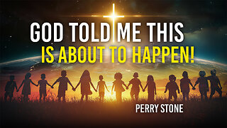 God Told Me This Is About To Happen! | Perry Stone